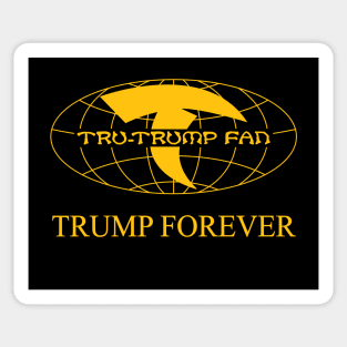 Tru-Trump Fan - Trump Forever (Yellow on Black) Sticker